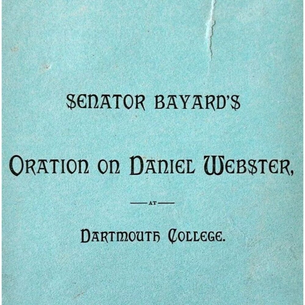 1882 Senator Bayard Dartmouth College Daniel Webster Oration Victorian PB E96